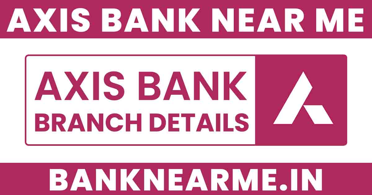 Axis Bank Near Me